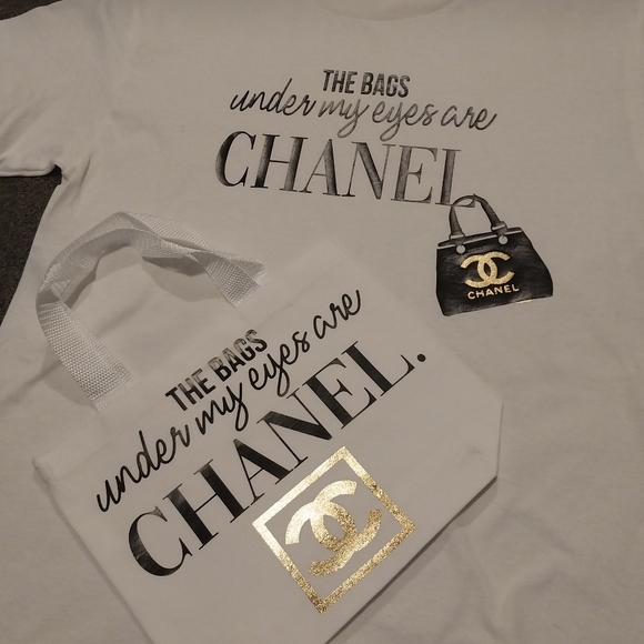 Gildan Tops - "The bags under my eyes are Chanel" Shirt and tote combo!
